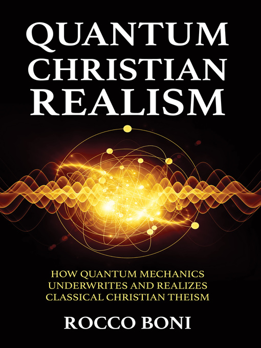 Title details for Quantum Christian Realism by Rocco Boni - Available